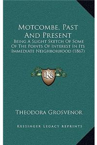 Motcombe, Past And Present