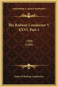 The Railway Conductor V XXVI, Part 1