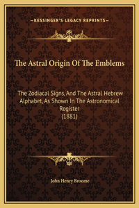 Astral Origin Of The Emblems