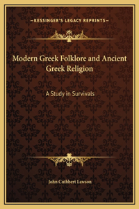 Modern Greek Folklore and Ancient Greek Religion