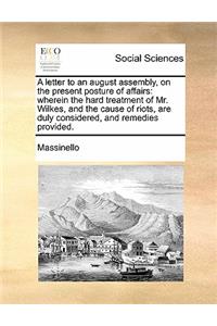 A Letter to an August Assembly, on the Present Posture of Affairs