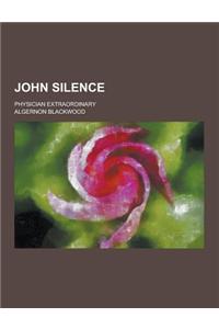 John Silence; Physician Extraordinary