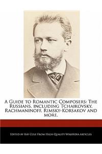 A Guide to Romantic Composers