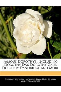 Famous Dorothy's, Including Dorothy Day, Dorothy Gale, Dorothy Dandridge and More