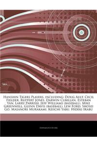 Articles on Hanshin Tigers Players, Including: Doug Ault, Cecil Fielder, Ruppert Jones, Darwin Cubill N, Esteban Yan, Larry Parrish, Jeff Williams (Ba