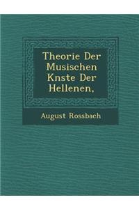 Theorie Der Musischen K�nste Der Hellenen,