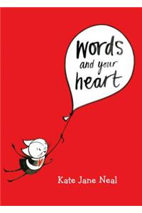 Words and Your Heart