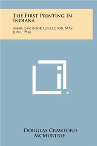 The First Printing in Indiana