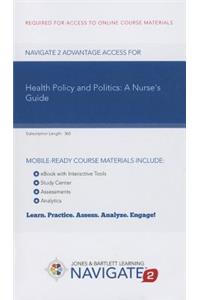 Navigate 2 Advantage Access for Health Policy and Politics