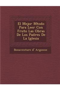 Mejor M�todo Para Leer Con Fruto Las Obras De Los Padres De La Iglesia