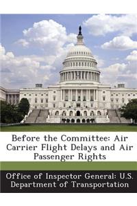 Before the Committee