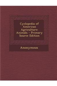 Cyclopedia of American Agriculture