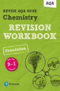 Pearson REVISE AQA GCSE Chemistry Foundation Revision Workbook - 2023 and 2024 exams