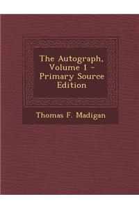 The Autograph, Volume 1