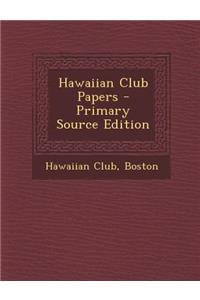 Hawaiian Club Papers