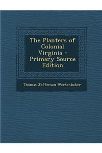 The Planters of Colonial Virginia