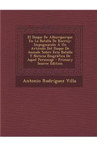 El Duque de Alburquerque En La Batalla de Rocroy