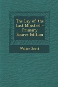The Lay of the Last Minstrel
