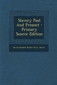 Slavery Past and Present
