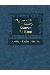 Plymouth - Primary Source Edition