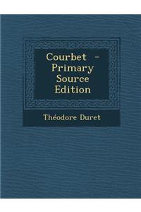 Courbet - Primary Source Edition