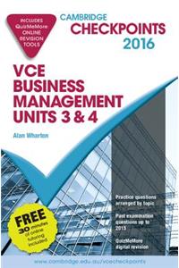 Cambridge Checkpoints Vce Business Management Units 3 and 4 2016 and Quiz Me More