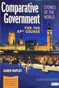 Comparative Government: Stories of the World for the AP® Course