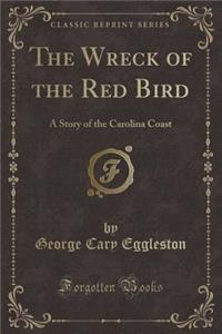 The Wreck of the Red Bird