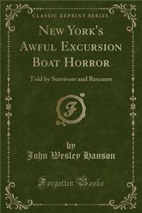 New York's Awful Excursion Boat Horror