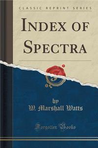 Index of Spectra (Classic Reprint)