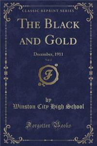 The Black and Gold, Vol. 2: December, 1911 (Classic Reprint)
