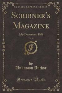 Scribner's Magazine, Vol. 40