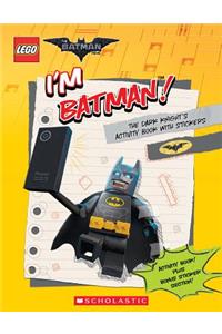 I'm Batman! the Dark Knight's Activity Book with Stickers (the Lego Batman Movie)