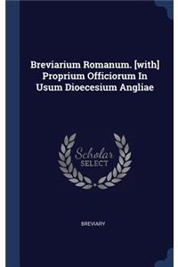 Breviarium Romanum. [with] Proprium Officiorum In Usum Dioecesium Angliae