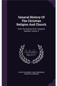 General History Of The Christian Religion And Church