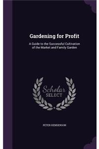 Gardening for Profit