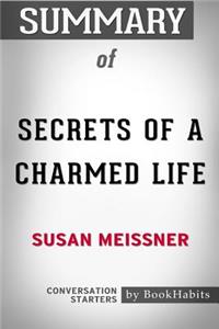 Summary of Secrets of a Charmed Life by Susan Meissner