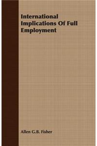 International Implications Of Full Employment