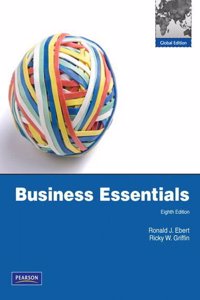 Ebert and Griffin: Business Essentials plus MyBizLab, Global Edition, 8e