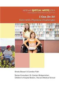 I Can Do It! Kids with Physical Challenges