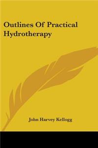 Outlines Of Practical Hydrotherapy