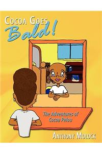 Cocoa Goes Bald!