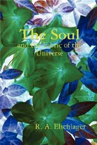 Soul and the Fabric of the Universe