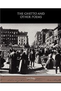 The Ghetto and Other Poems