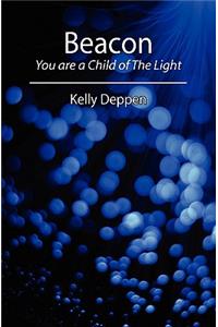 Beacon: You Are a Child of the Light