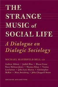 Strange Music of Social Life