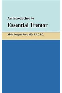 Introduction to Essential Tremor