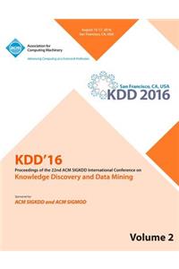 KDD 16 22nd International Conference on Knowledge Discovery and Data Mining Vol 2