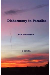 Disharmony in Paradise