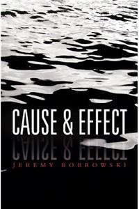 Cause & Effect